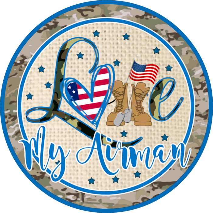 058 Patriotic Sign, Love My Airman, American Flags, Wreath Center, Wreath Sign