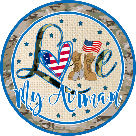 058 Patriotic Sign, Love My Airman, American Flags, Wreath Center, Wreath Sign