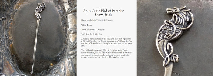 Apus Celtic Bird of Paradise Shawl Stick